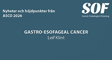 Nyheter och höjdpunkter från ASCO 2026 - Gastro-esofageal cancer preview